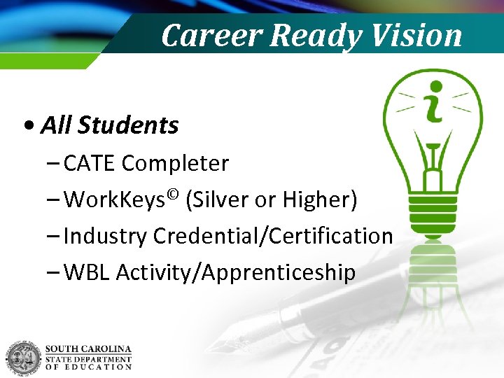 Career Ready Vision • All Students – CATE Completer – Work. Keys© (Silver or