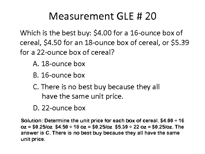 Measurement GLE # 20 Which is the best buy: $4. 00 for a 16