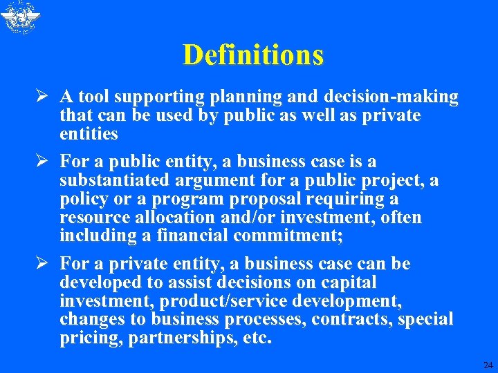 Definitions Ø A tool supporting planning and decision-making that can be used by public