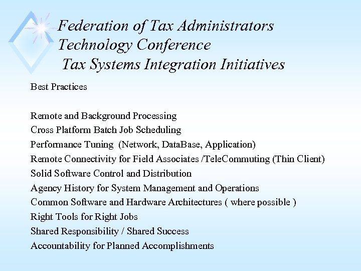 Federation of Tax Administrators Technology Conference Tax Systems Integration Initiatives Best Practices Remote and