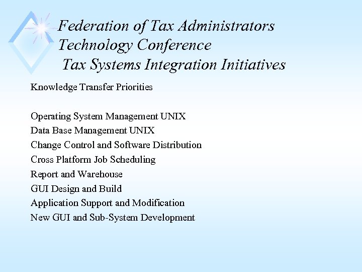 Federation of Tax Administrators Technology Conference Tax Systems Integration Initiatives Knowledge Transfer Priorities Operating