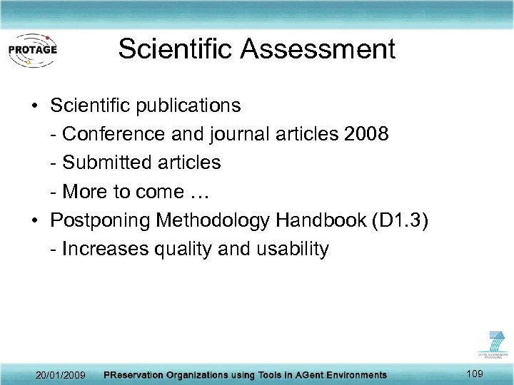 Scientific Assessment • Scientific publications - Conference and journal articles 2008 - Submitted articles