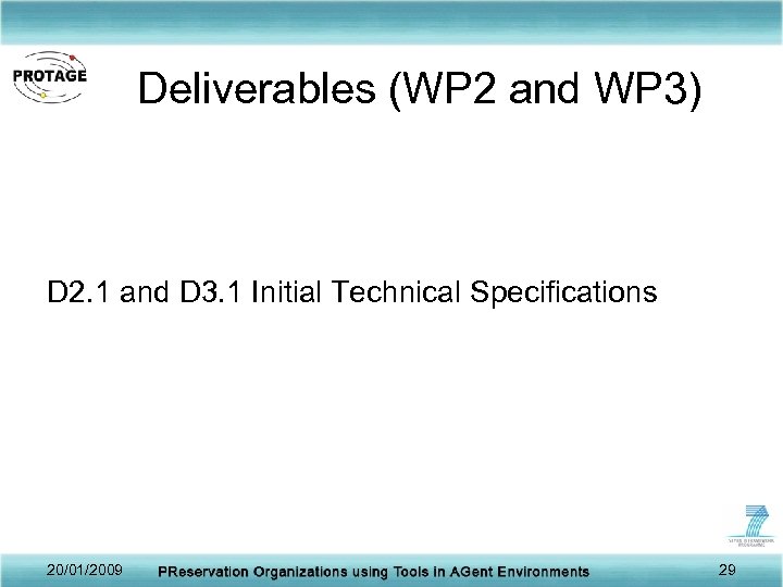 Deliverables (WP 2 and WP 3) D 2. 1 and D 3. 1 Initial