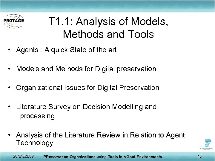 T 1. 1: Analysis of Models, Methods and Tools • Agents : A quick