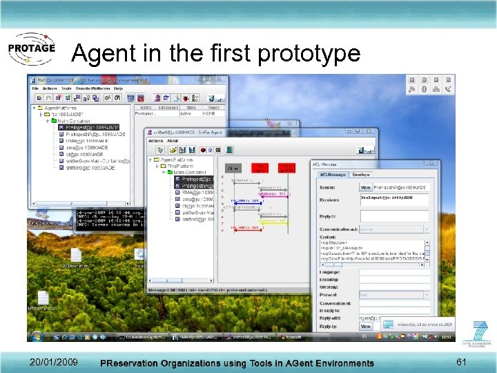 Agent in the first prototype 20/01/2009 61 