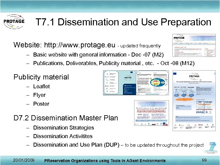 T 7. 1 Dissemination and Use Preparation Website: http: //www. protage. eu - updated