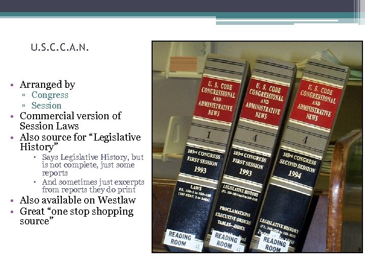 U. S. C. C. A. N. • Arranged by ▫ Congress ▫ Session •