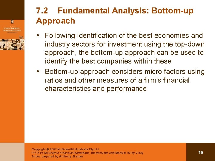 7. 2 Fundamental Analysis: Bottom-up Approach • Following identification of the best economies and