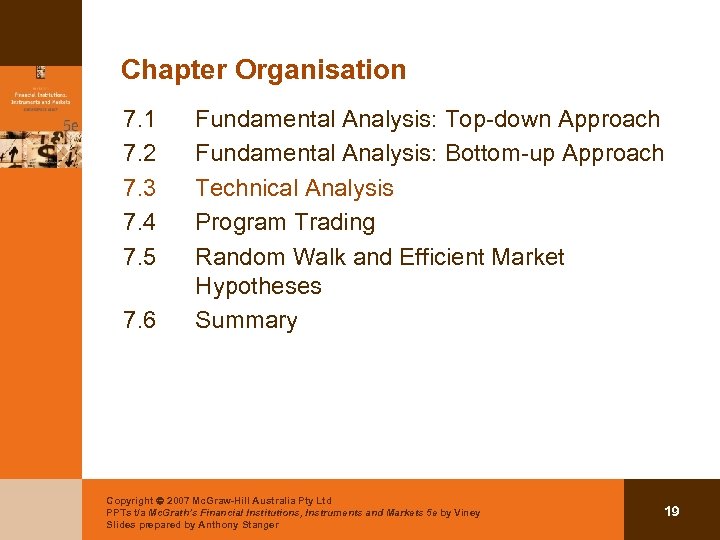 Chapter Organisation 7. 1 7. 2 7. 3 7. 4 7. 5 7. 6