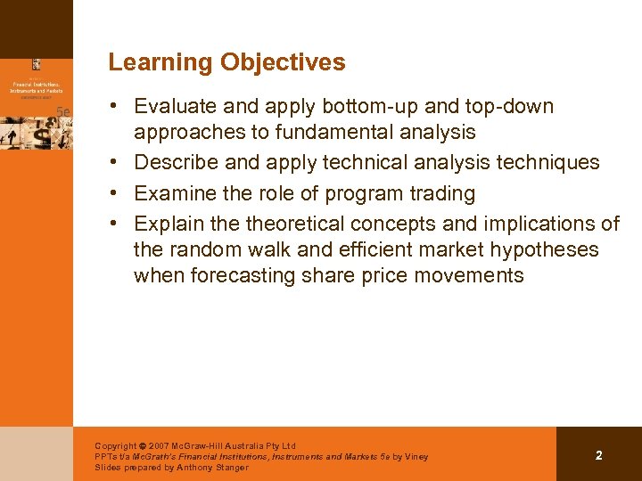 Learning Objectives • Evaluate and apply bottom-up and top-down approaches to fundamental analysis •