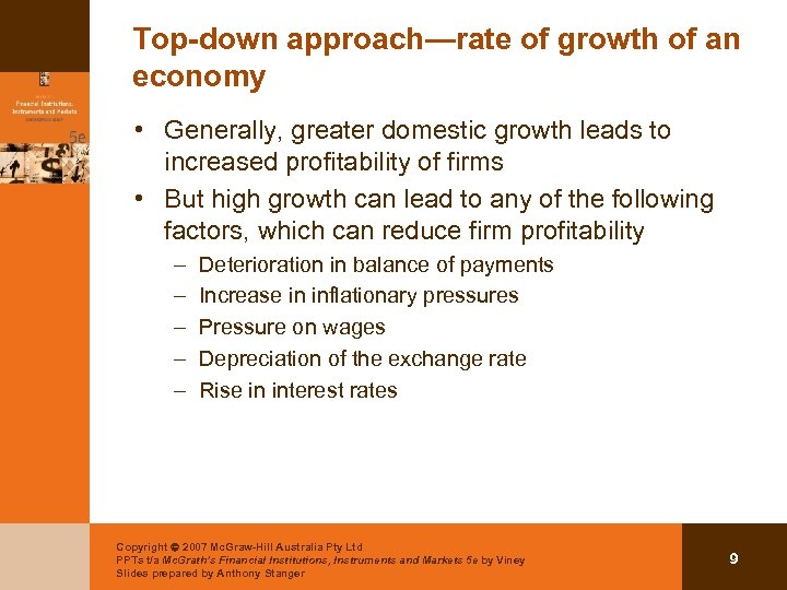 Top-down approach—rate of growth of an economy • Generally, greater domestic growth leads to