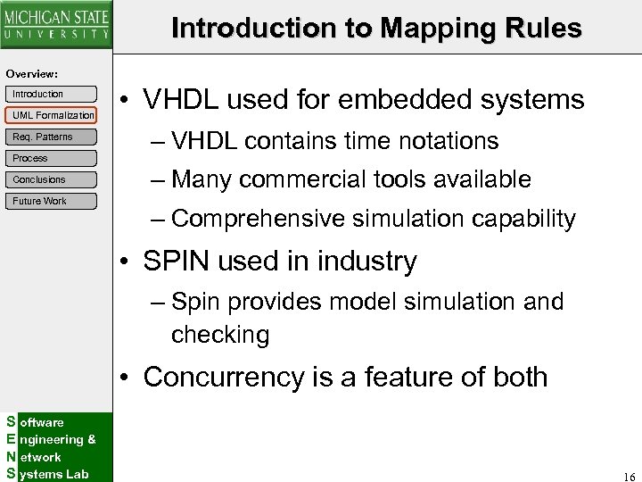 Introduction to Mapping Rules Overview: Introduction UML Formalization Req. Patterns Process Conclusions Future Work