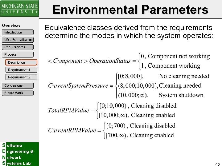 Environmental Parameters Overview: Introduction UML Formalization Equivalence classes derived from the requirements determine the