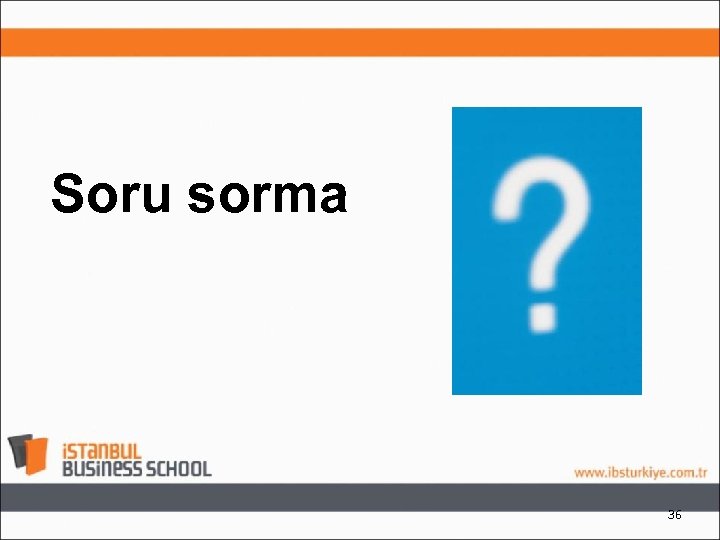 Soru sorma 36 