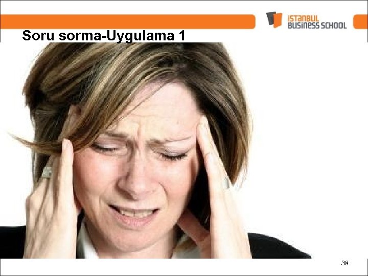 Soru sorma-Uygulama 1 38 