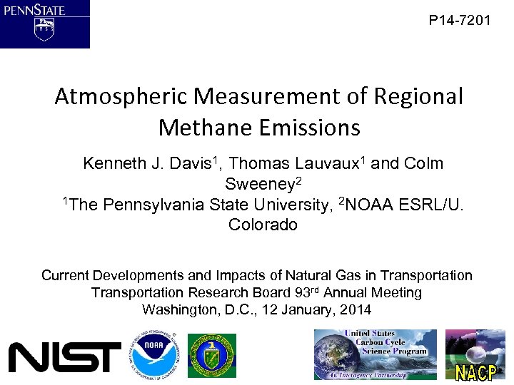 P 14 -7201 Atmospheric Measurement of Regional Methane Emissions Kenneth J. Davis 1, Thomas