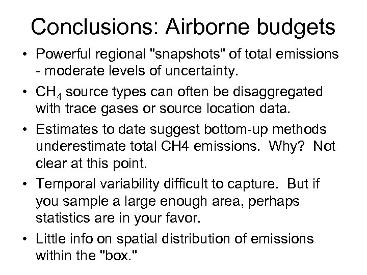 Conclusions: Airborne budgets • Powerful regional 