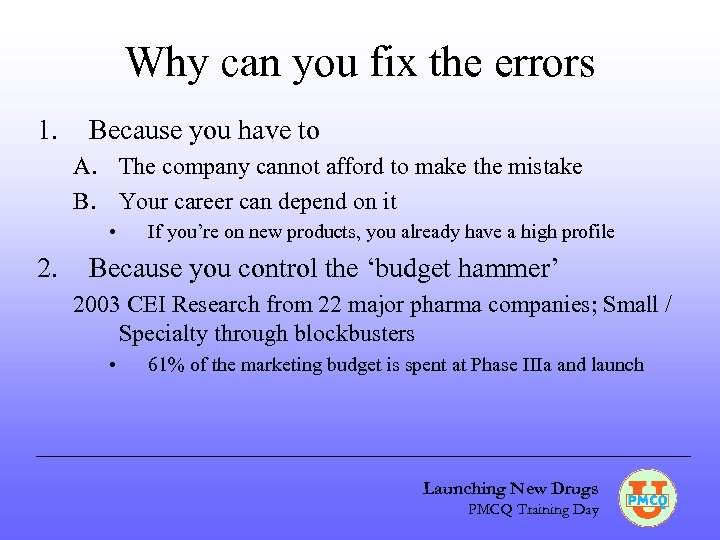 Why can you fix the errors 1. Because you have to A. The company