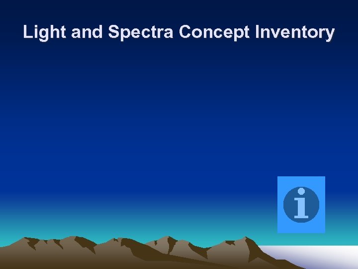 Light and Spectra Concept Inventory 