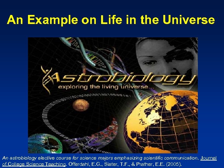 An Example on Life in the Universe An astrobiology elective course for science majors
