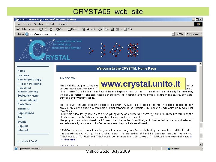 CRYSTA 06 web site www. crystal. unito. it Vallico Sotto July 2009 