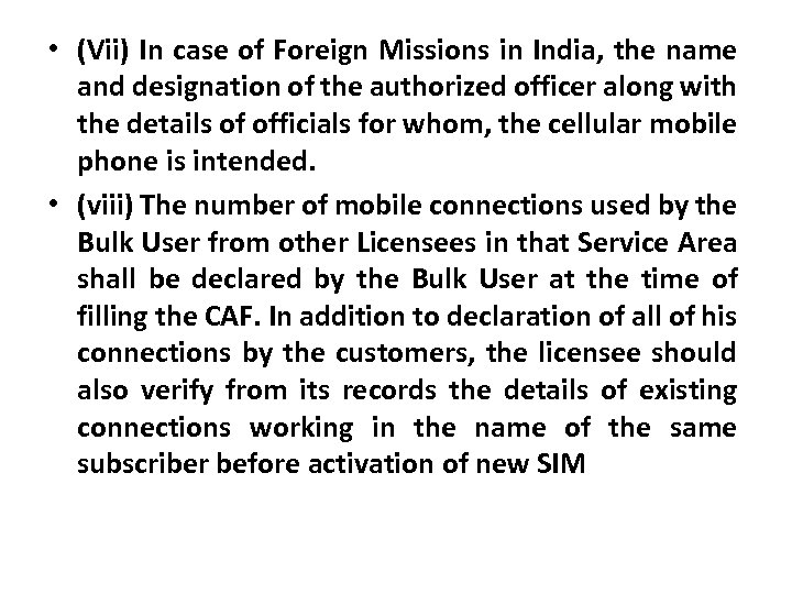  • (Vii) In case of Foreign Missions in India, the name and designation