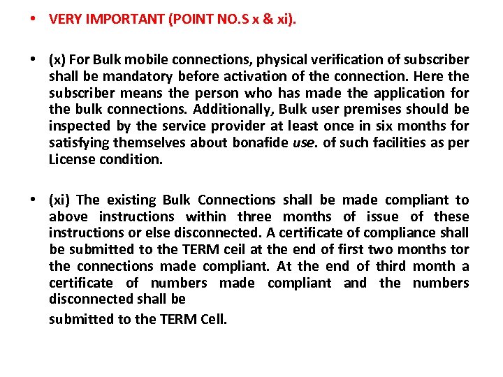  • VERY IMPORTANT (POINT NO. S x & xi). • (x) For Bulk