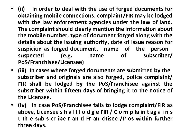  • (ii) In order to deal with the use of forged documents for