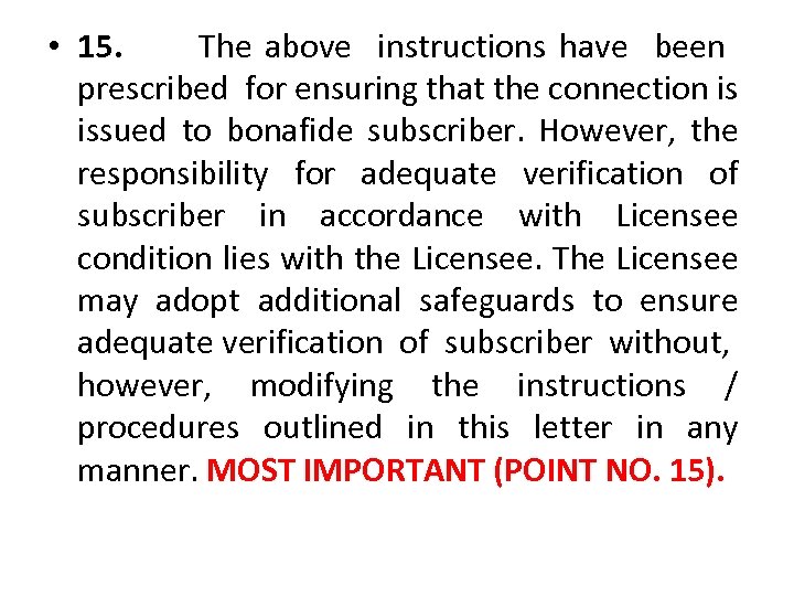  • 15. The above instructions have been prescribed for ensuring that the connection