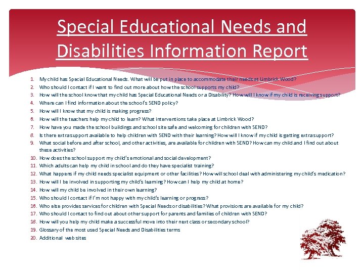 Special Educational Needs and Disabilities Information Report 1. 2. 3. 4. 5. 6. 7.