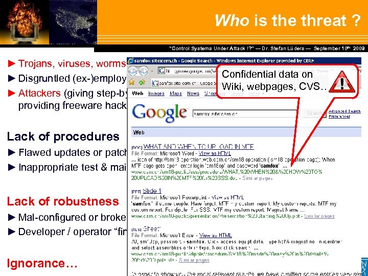 Who is the threat ? Dr. Stefan Lüders — September Februar 2007 “Control Systems