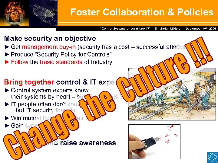 Foster Collaboration & Policies Dr. Stefan Lüders — September Februar 2007 “Control Systems Under