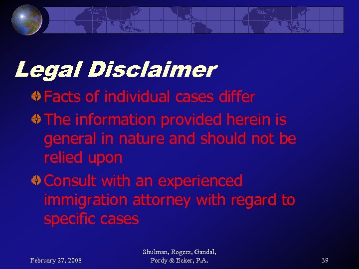 Legal Disclaimer Facts of individual cases differ The information provided herein is general in