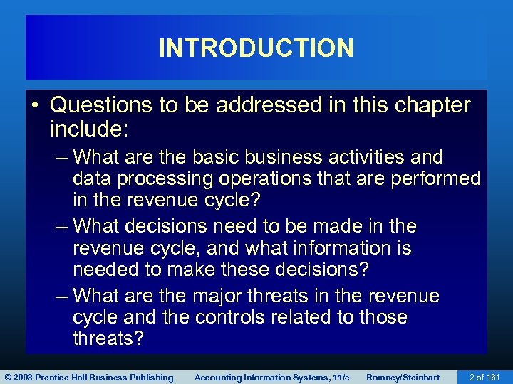 INTRODUCTION • Questions to be addressed in this chapter include: – What are the