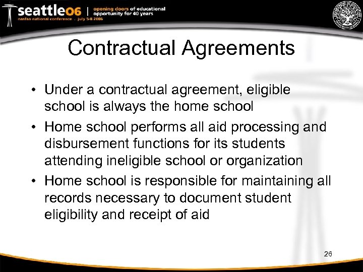 Contractual Agreements • Under a contractual agreement, eligible school is always the home school