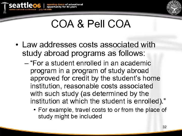 COA & Pell COA • Law addresses costs associated with study abroad programs as