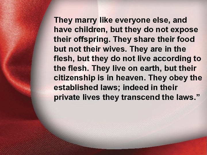 They marry like. Definedelse, and I. Holiness everyone have children, but they do not