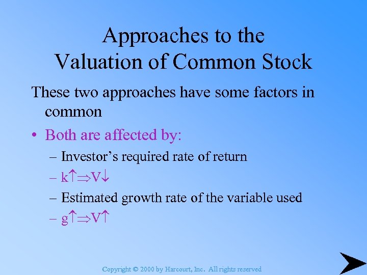 Approaches to the Valuation of Common Stock These two approaches have some factors in