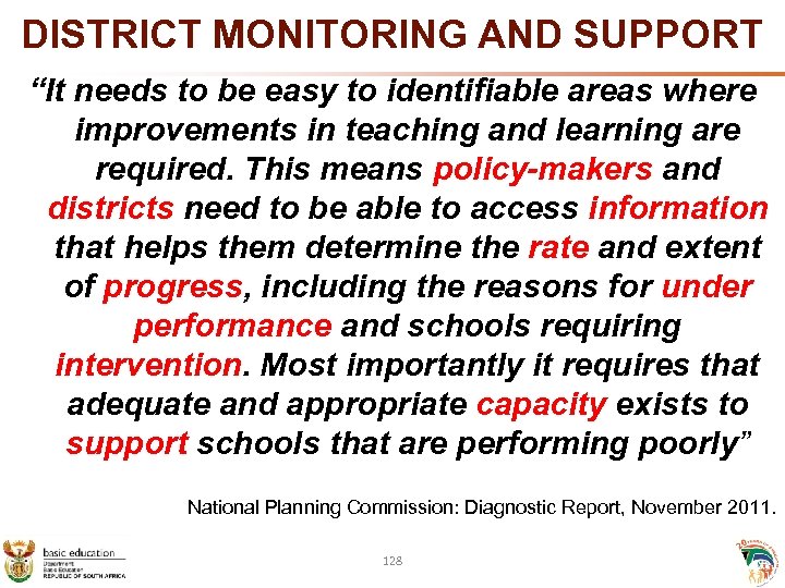 DISTRICT MONITORING AND SUPPORT “It needs to be easy to identifiable areas where improvements