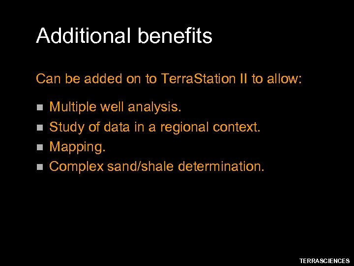 Additional benefits Can be added on to Terra. Station II to allow: n n