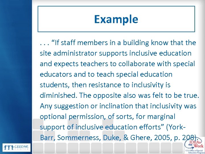 Example. . . “If staff members in a building know that the site administrator