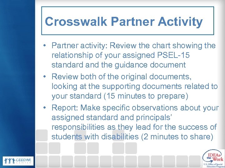 Crosswalk Partner Activity • Partner activity: Review the chart showing the relationship of your