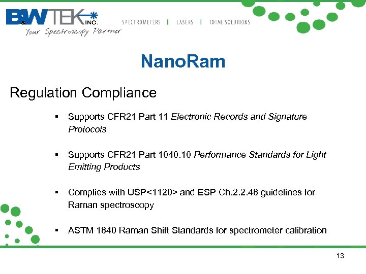 Nano. Ram Regulation Compliance Supports CFR 21 Part 11 Electronic Records and Signature Protocols