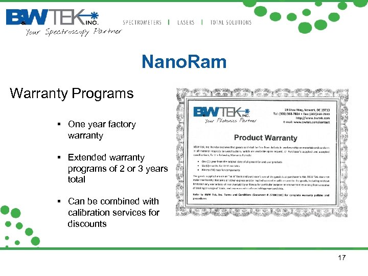 Nano. Ram Warranty Programs One year factory warranty Extended warranty programs of 2 or