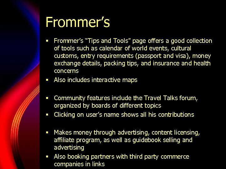 Frommer’s § Frommer’s “Tips and Tools” page offers a good collection of tools such