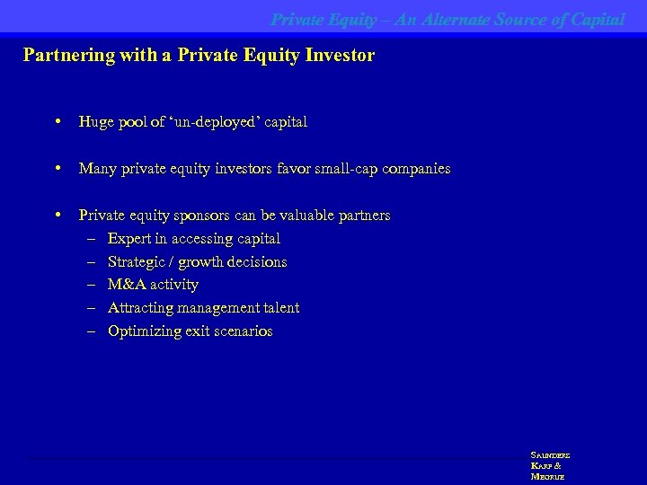 Private Equity – An Alternate Source of Capital Partnering with a Private Equity Investor