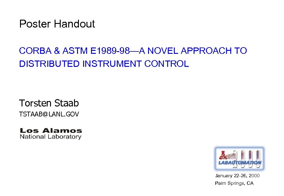 Poster Handout CORBA & ASTM E 1989 -98—A NOVEL APPROACH TO DISTRIBUTED INSTRUMENT CONTROL