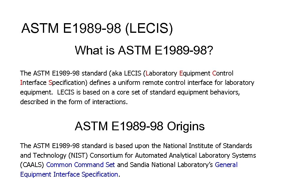 ASTM E 1989 -98 (LECIS) What is ASTM E 1989 -98? The ASTM E