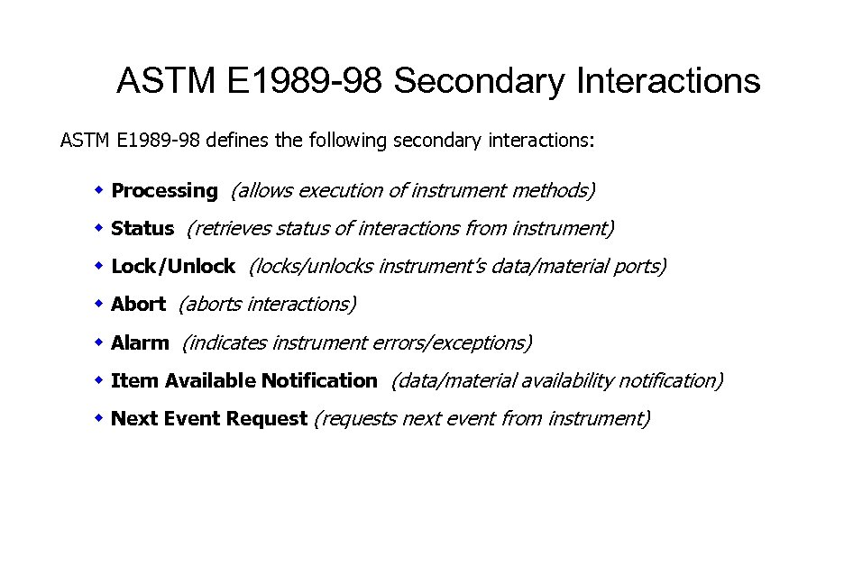 ASTM E 1989 -98 Secondary Interactions ASTM E 1989 -98 defines the following secondary