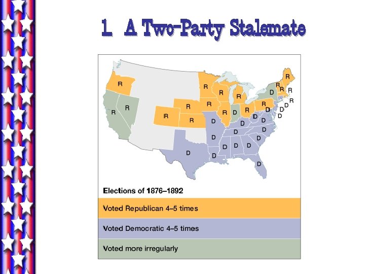 1. A Two-Party Stalemate 